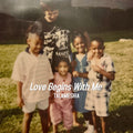 Love Begins With Me - TALAMESHIA